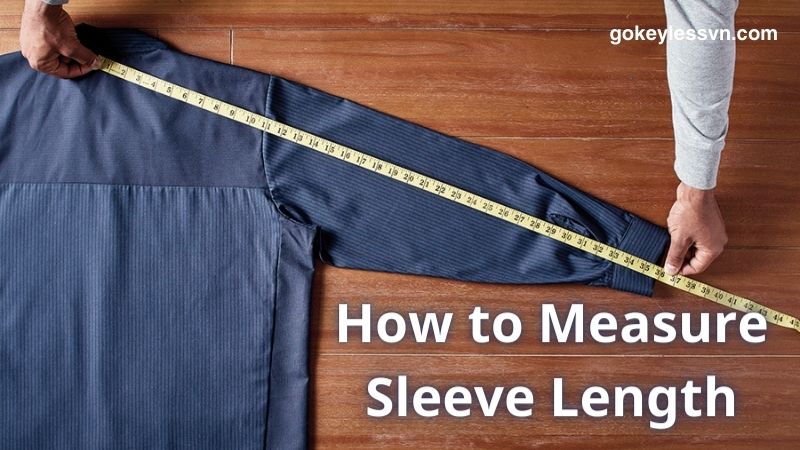 How to Measure Sleeve Length